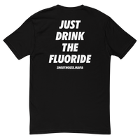 Thumbnail for Just Drink The Fluoride - Short Sleeve Tee